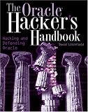 The Oracle Hacker's Handbook: Hacking and Defending Oracle