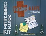 To Save a Life Youth Curriculum Kit [With CD (Audio) and DVD and Paperback Book and Leaders Guide]