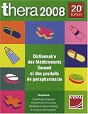 Thera 2008 : Dictionnaire des m�dicaments conseil et des produits de parapharmacie
