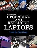 Upgrading and Repairing Laptops (3rd Edition)
