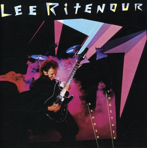 Lee Ritenour - Banded Together - Zortam Music
