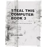 StealThisComputerBook3:WhatTheyWon'tTellYouabouttheInternet