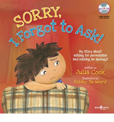 Sorry, I Forgot to Ask!: My Story About Asking for Permission and Making an Apology! (Best Me I Can Be!) (Mixed media product) - Common