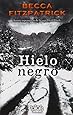 Hielo negro (Spanish Edition)