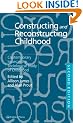 Constructing and Reconstructing Childhood: Contemporary Issues in the Sociological Study of Childhood