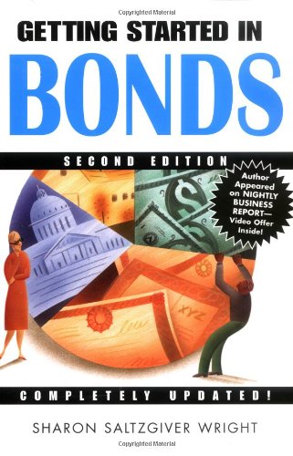 Getting Started in Bonds, Second Edition