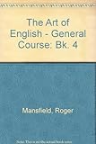 The art of English : a general course for secondary schools