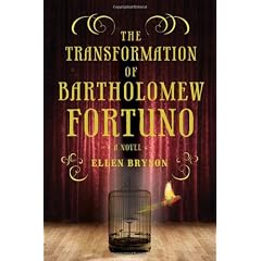 The Transformation of Bartholomew Fortuno: A Novel