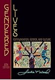 Gendered Lives (Wadsworth Series in Communication Studies)