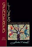 Gendered Lives: Communication, Gender, and Culture