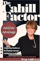 The Cahill Factor: Turning Adversity into Advantage
