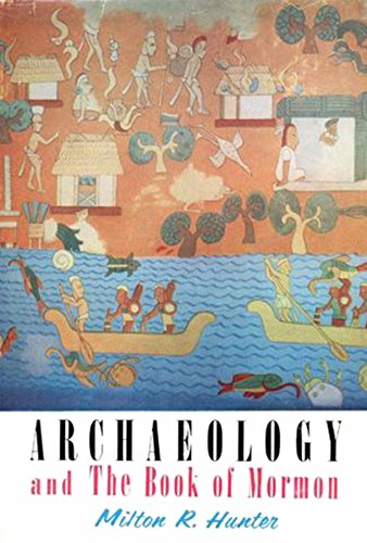 Archaeology and the Book of Mormon