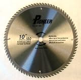 Pioneer 10" Carbide Saw Blade 80 Tooth Triple Chip Design