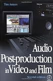 Audio Post-production in Video and Film, Second Edition