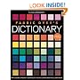 Fabric Dyer's Dictionary: 900+ Colors, Specialty Techiniques, The Only Dyeing Book You'll Ever Need!
