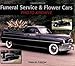 Funeral Service & Flower Cars Photo Archive