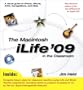 The Macintosh iLife 09 in the Classroom