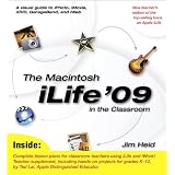 The Macintosh iLife 09 in the Classroom