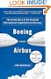 Boeing versus Airbus: The Inside Story of the Greatest International Competition in Business