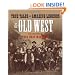 True Tales and Amazing Legends of the Old West: From True West Magazine