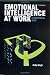 Emotional Intelligence at Work: A Professional Guide (Response Books)