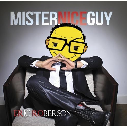 Amazon.com: Mr Nice Guy: Eric Roberson