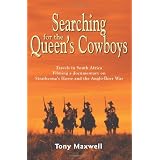 Searching for the Queen's Cowboysby Tony Maxwell