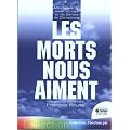 Les morts nous aiment - Messages de Jean Winter et G�rald de Dampierre
