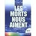 Les morts nous aiment - Messages de Jean Winter et G�rald de Dampierre
