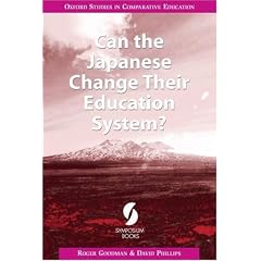 Can the Japanese Change Their Education System? (Oxford Studies in Comparative Education)