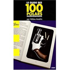 Le guide des 100 polars incontournables