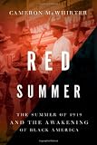 Red Summer: The Summer of 1919 and the Awakening of Black America