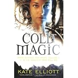 Cold Magicby Kate Elliott