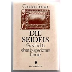 Die Seidels. Geschichte einer b�rgerlichen Familie 1811 - 1977.
