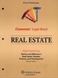 Casenote Legal Briefs Real Estate Transactions: Keyed to Nelson and Whitman, 7e