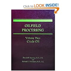 Oilfield Processing: Crude Oil (Oilfield Processing of Petroleum)