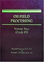 Oilfield Processing: Crude Oil (Oilfield Processing of Petroleum)
