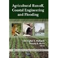 Agricultural Runoff, Coastal Engineering and Flooding by Christopher A. Hudspeth and Timothy E. Reeve