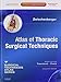 Atlas of Thoracic Surgical Techniques: (A Volume in the Surgical Techniques Atlas Series) (Expert Consult - Online and Print)