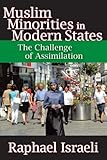 Muslim minorities in modern states : the challenge of assimilation