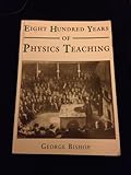 Eight hundred years of physics teaching