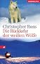 Die R�ckkehr der wei�en W�lfe
