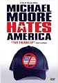 Michael Moore Hates America