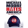 Michael Moore Hates America [2004] (REGION 1) (NTSC)