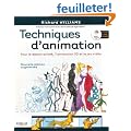 Techniques d'animation : Pour le dessin anim�, l'animation 3D et le jeu video (1DVD)