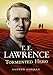 T. E. Lawrence: Tormented Hero