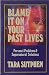 Blame It on Your Past Lives: Personal Problems & Supernatural Solutions