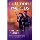 The Hidden Worlds by  Kristin Landon
