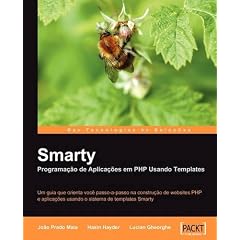 Smarty Porgrama��o de Aplica��es em PHP Usando Templates (Portuguese Edition)