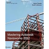 Mastering Autodesk Navisworks 2012